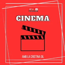 #3167 - Cinema amb la Cristina Gil divendres 22 de setembre - episode art