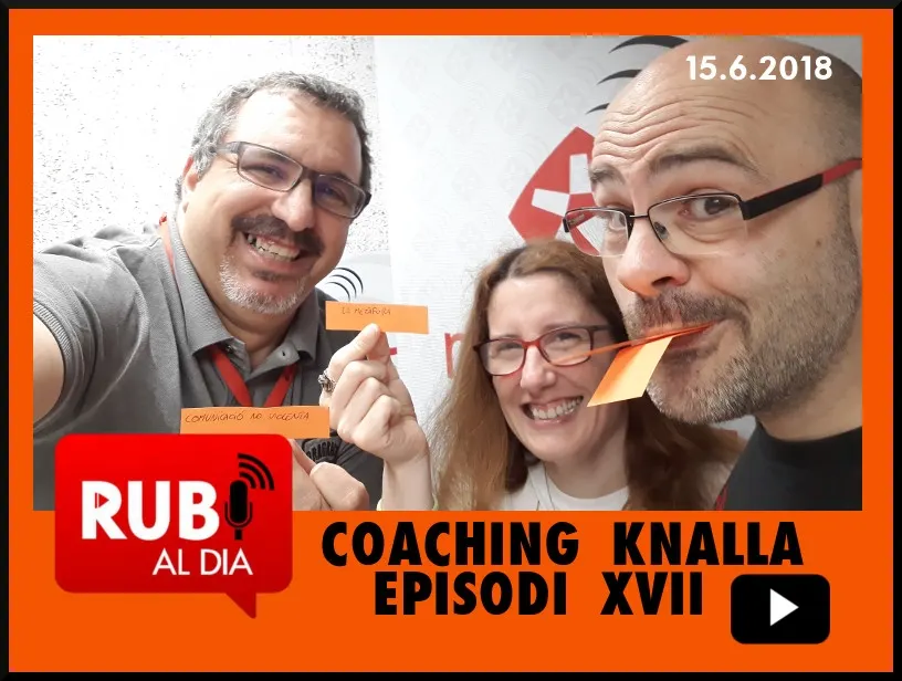 EL COACHING KNALLA 21 Pau Navarro EPISODI XVII