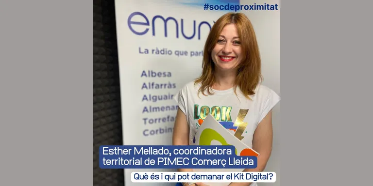 #socdeproximitat amb Esther Mellado, coordinadora territorial de PIMEC Comerç Lleida
