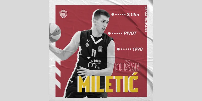 El Bàsquet Girona es reforça amb Dusan Miletic