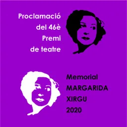Proclamació del 46è premi de teatre memorial Margarida Xirgu del 6/7/2020 - episode art