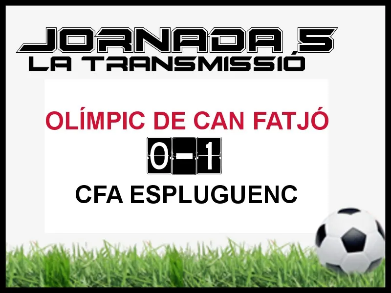 A PEU DE CAMP - JORNADA 5 - OLÍMPIC CAN FATJO