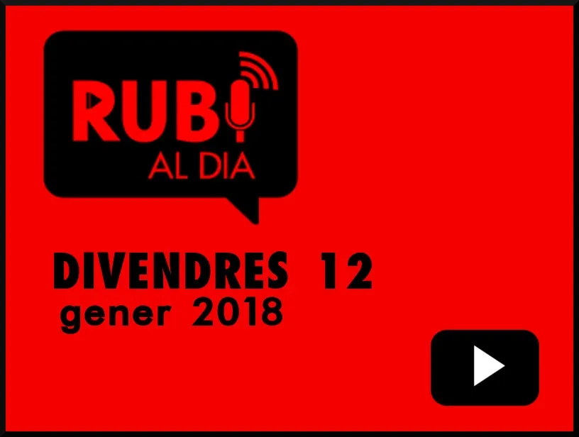 RUBÍ AL DIA divendres 12 GENER 2018