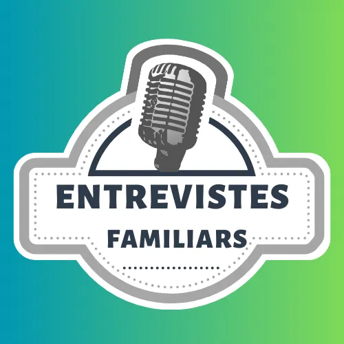 Entrevistes familiars
