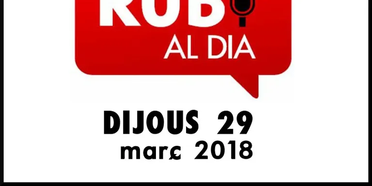 RUBÍ AL DIA dijous 29 MARÇ 2018