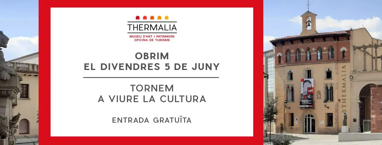 El Museu Thermalia reprendrà la seva activitat el proper divendres