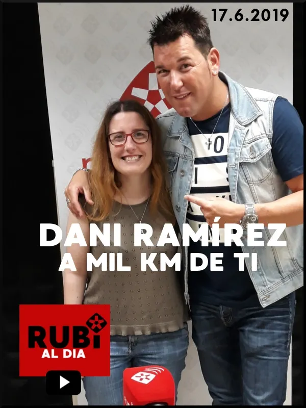 DANI RAMÍREZ presenta 'A mil kilómetros de ti'
