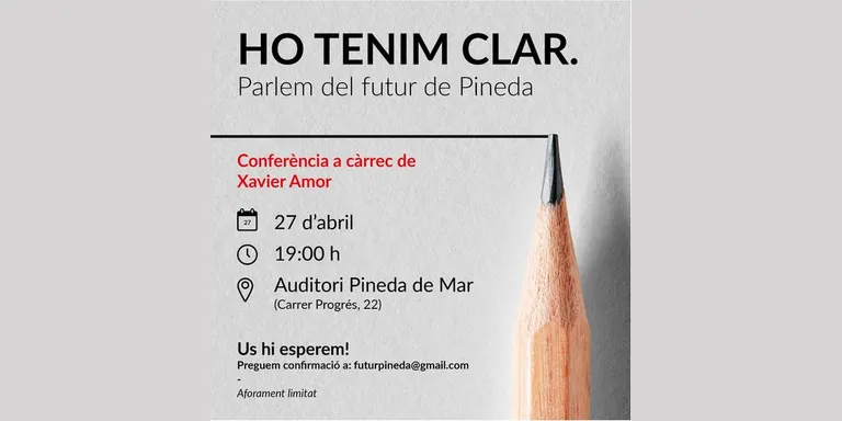 Xavier Amor farà avui la conferència 'Ho tenim clar. Parlem del futur de Pineda'