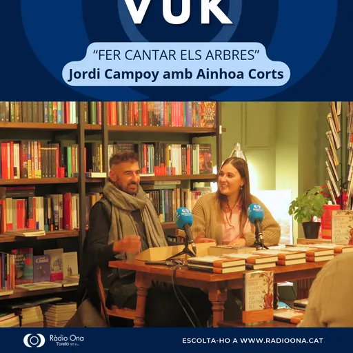 ESPAI VUK 21.10.26 - Jordi Campoy ‘Fer cantar els arbres’