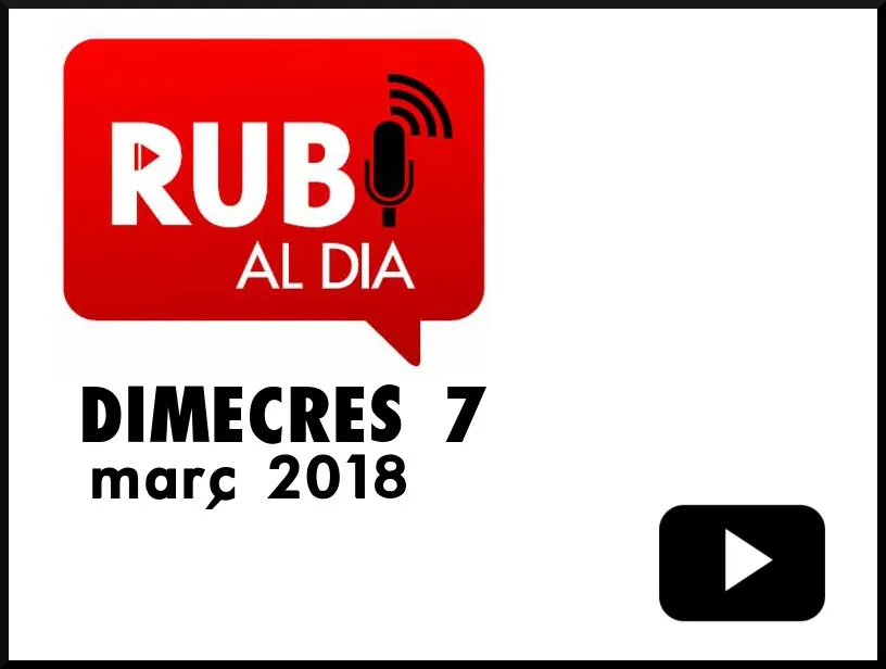 RUBÍ AL DIA dimecres 7 MARÇ 2018
