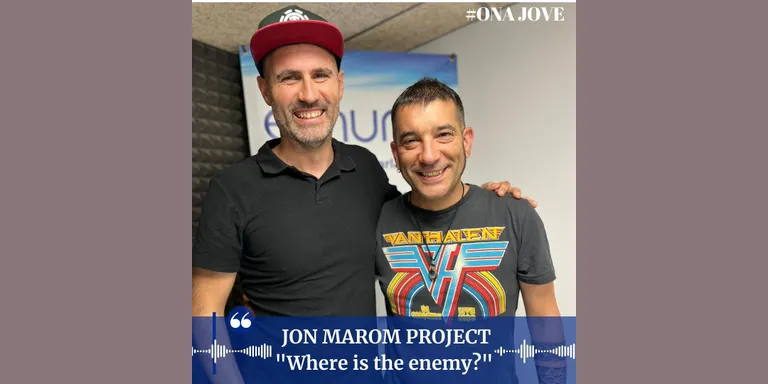 #ONAJOVE amb Jon Marom Project - Where is the enemy?