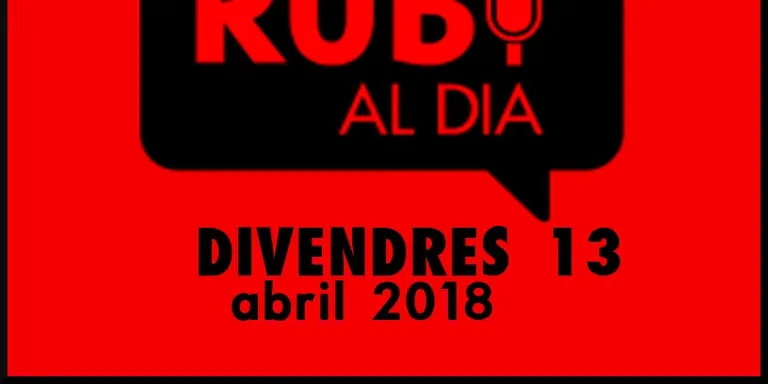 RUBÍ AL DIA divendres 13 ABRIL 2018