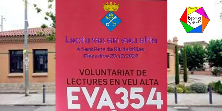 Lectures en veu alta dels voluntaris del EVA354 a Sant Pere de Riudebitlles aquest desembre 2024.