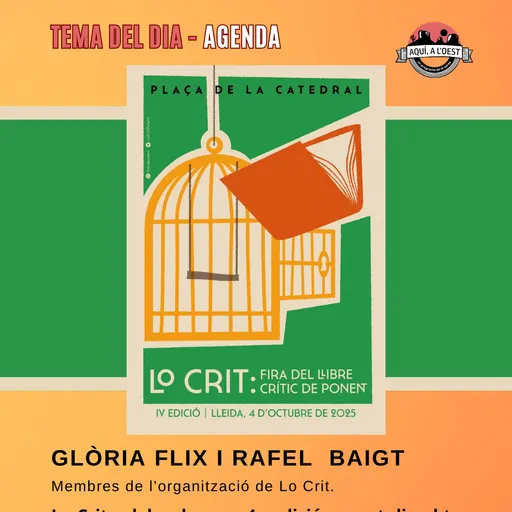 Aquí a l'Oest - Tema del dia, 4a Fira del Llibre Crític de Ponent 'Lo Crit' 29/09/2025