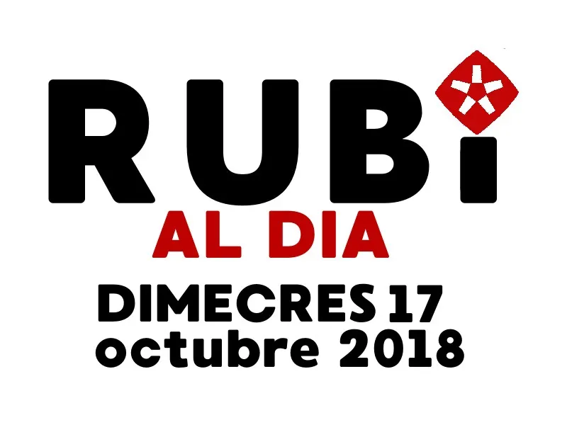 RUBÍ AL DIA dimecres 17 OCTUBRE 2018
