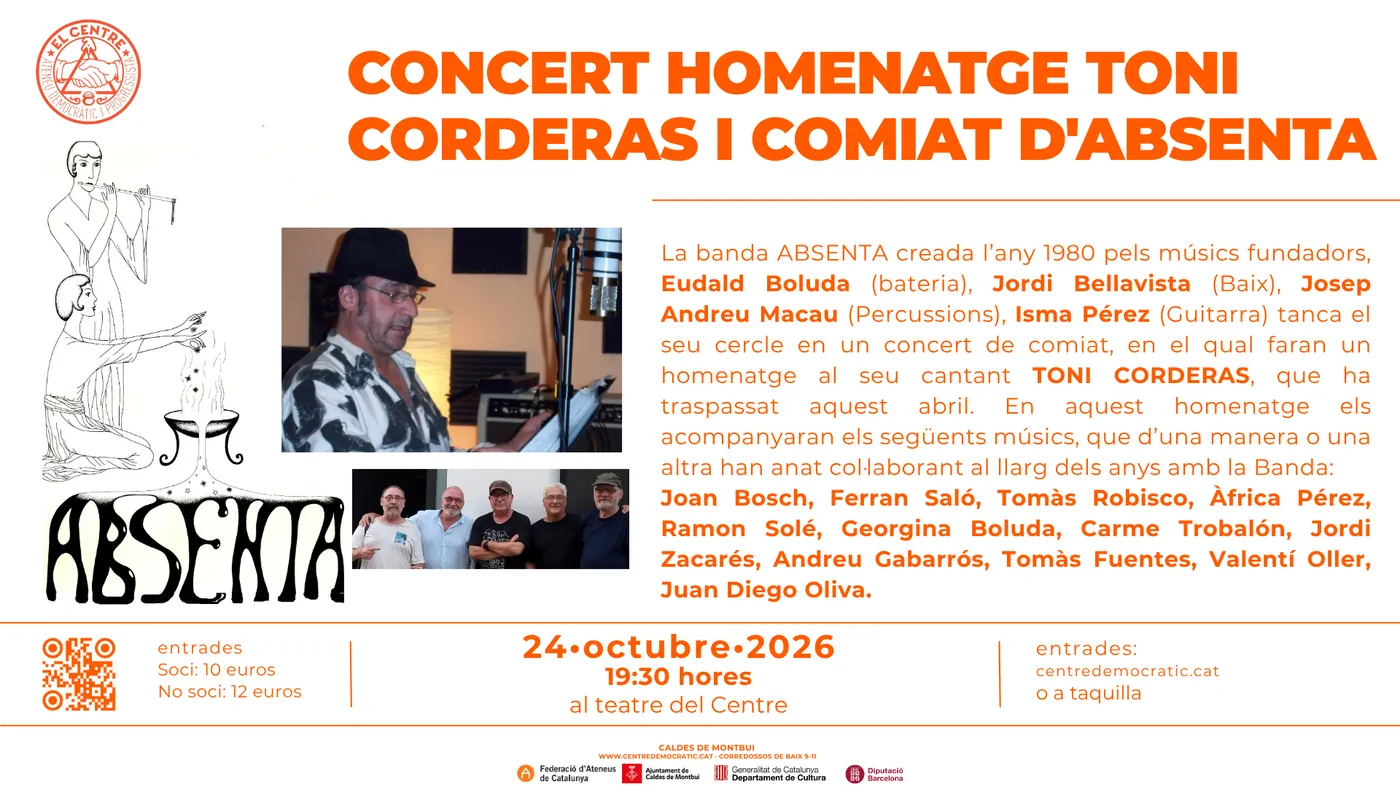 El Concert d’Homenatge a Toni Corderas d’aquest dissabte s’uneix amb el comiat d’Absenta en una nit per recordar