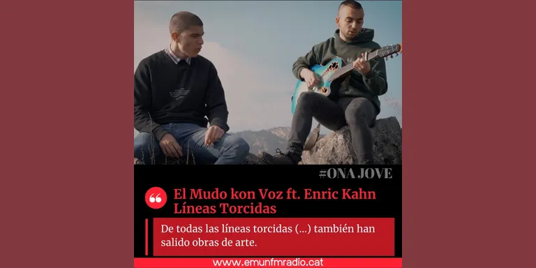 #ONAJOVE amb El Mudo kon Voz ft. Enric Kahn