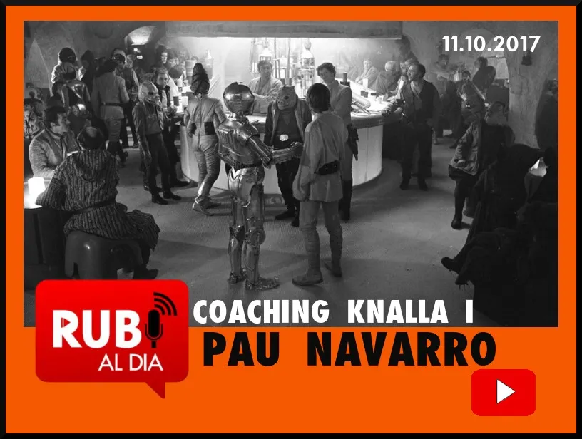 EL COACHING KNALLA 1 Pau Navarro EPISODI I