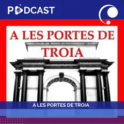 A les portes de Troia del 29/5/2023 - episode art