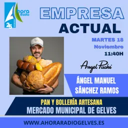 #211 - Empresa Actual, hoy conocemos la panadería de Ángel "Puchi" - episode art