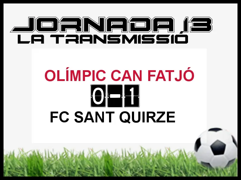 A PEU DE CAMP - JORNADA 13 - OLÍMPIC CAN FATJÓ