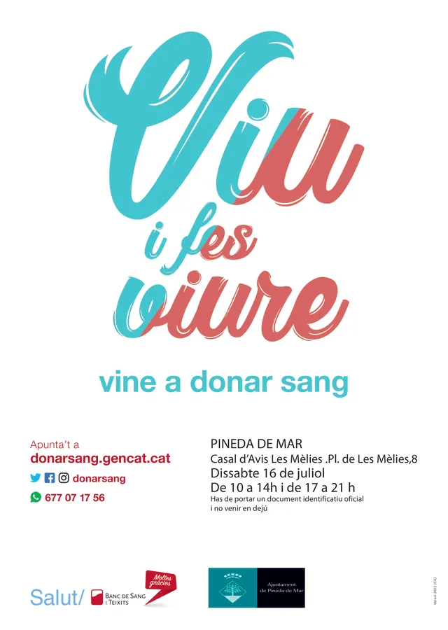 Viu i fes viure, vine a donar sang!