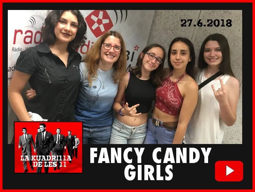 La Kuadrilla de les 11 - FANCY CANDY GIRLS