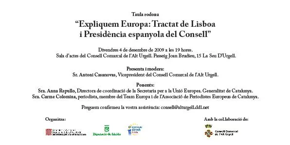 La tasca de la Unió Europea, a debat a la Seu d'Urgell