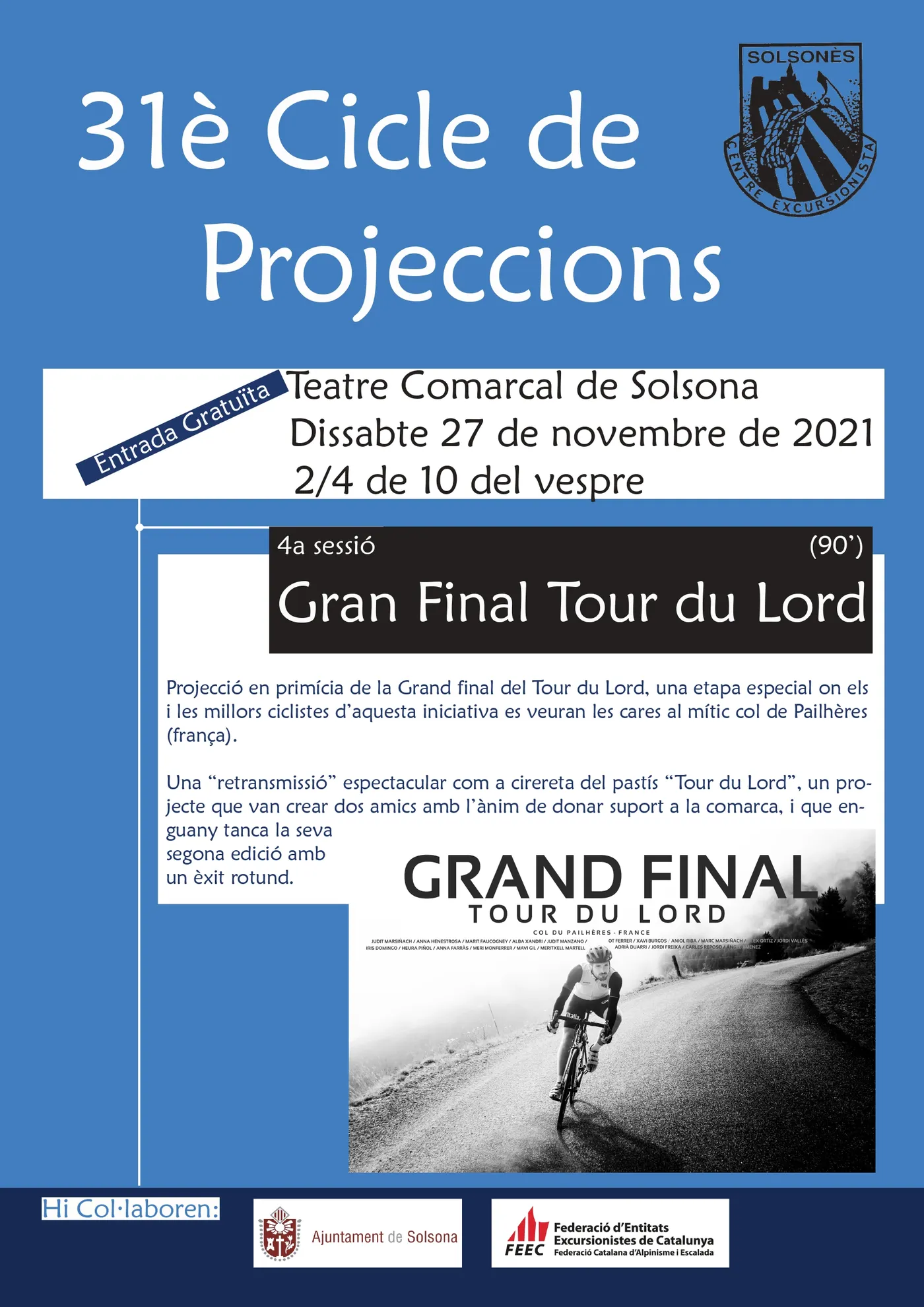 El Centre Excursionista tanca el Cicle de Projeccions amb el documental "Gran Final Tour du Lord"
