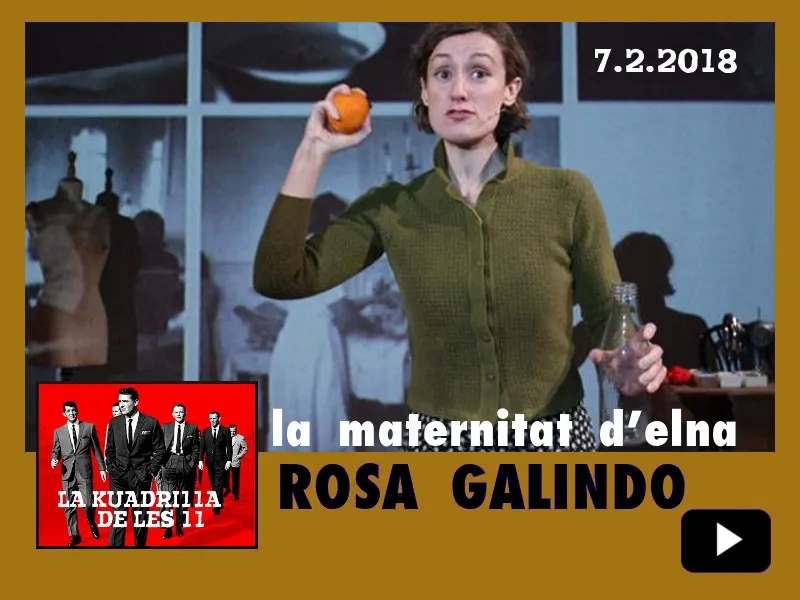 La Kuadrilla de les 11 - ROSA GALINDO