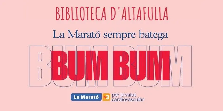 La Biblioteca d'Altafulla s'adhereix un any més a La Marató de TV3 amb una xerrada sobre les afeccions cardiovasculars