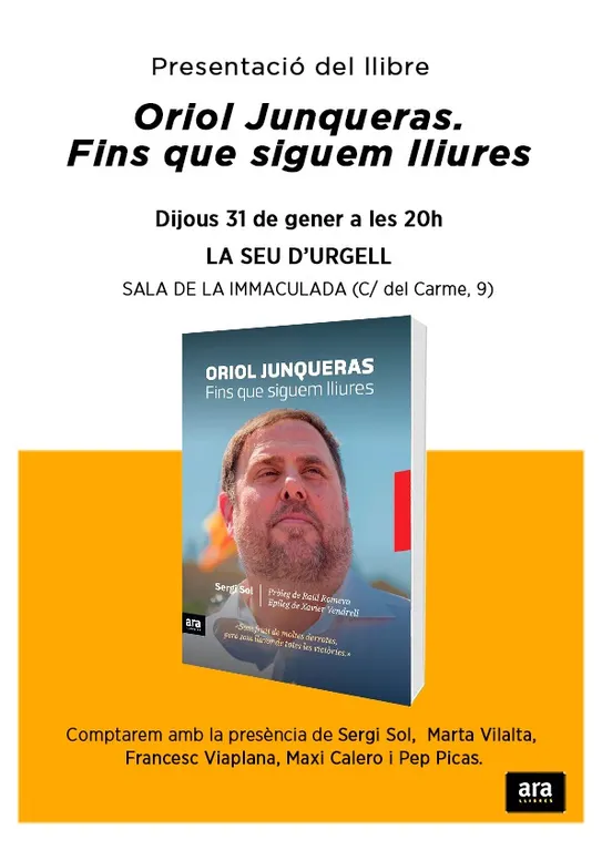 Presentació a la Seu d'Urgell del llibre 'Oriol Junqueras. Fins que siguem lliures', de Sergi Sol