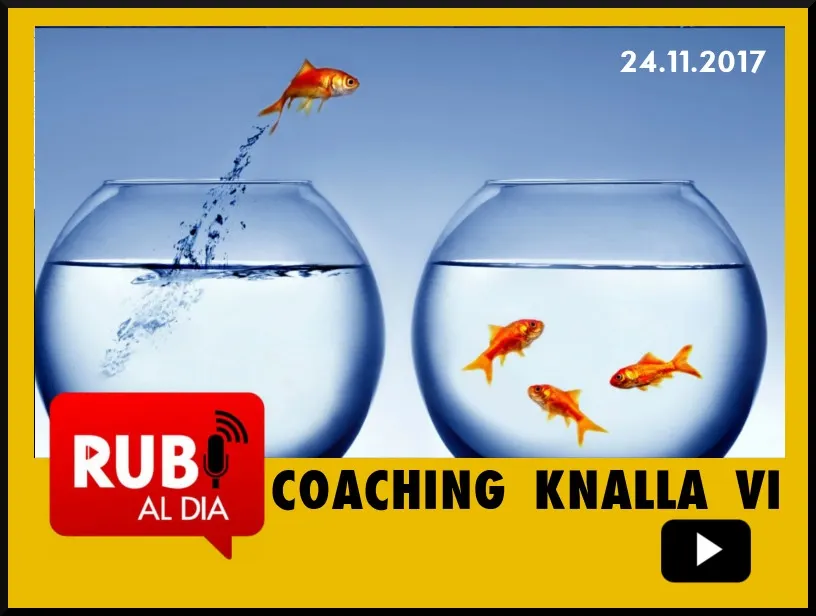 EL COACHING KNALLA 6 Pau Navarro EPISODI VI