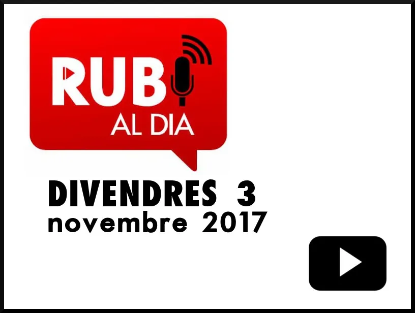 RUBÍ AL DIA divendres 3 NOVEMBRE 2017