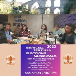 Tertúlia Eleccions Municipals a Sant Pere de Riudebitlles - episode art