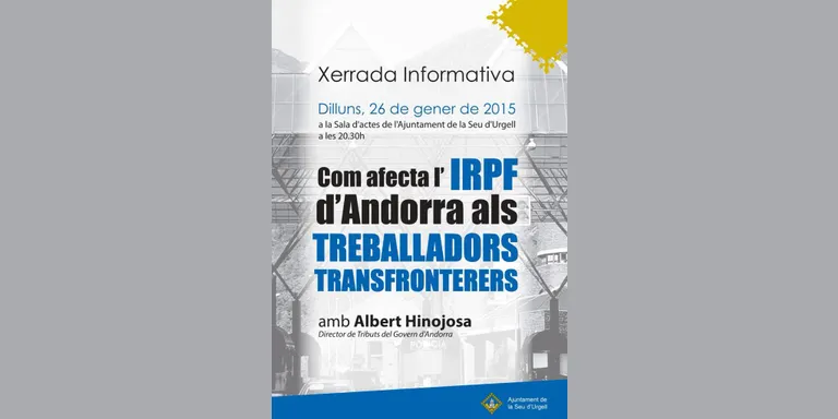 Xerrada a la Seu per explicar l'aplicació de l'IRPF d'Andorra als treballadors transfronterers
