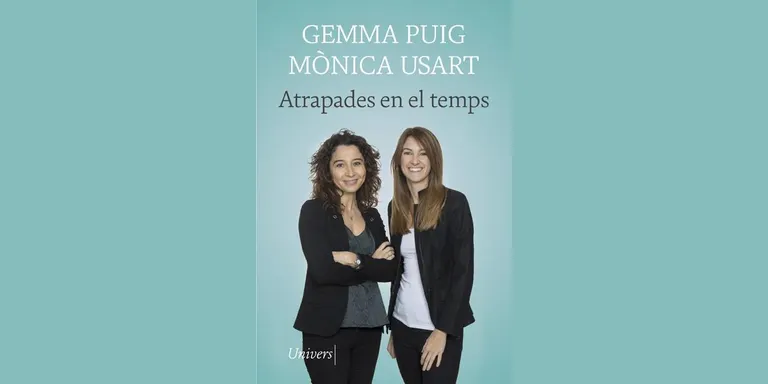 Gemma Puig, Mònica Usart i Àlex Santaló ens presenten “Atrapades en el temps”