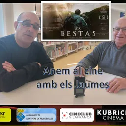 ANEM AL CINE AMB ELS JAUMES amb “AS BESTAS”. - episode art