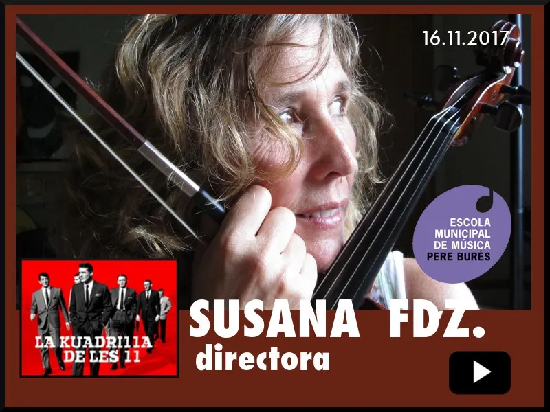 La Kuadrilla de les 11 - SUSANA FERNÁNDEZ