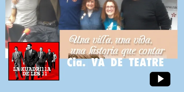 La Kuadrilla de les 11 - VA D TEATRE
