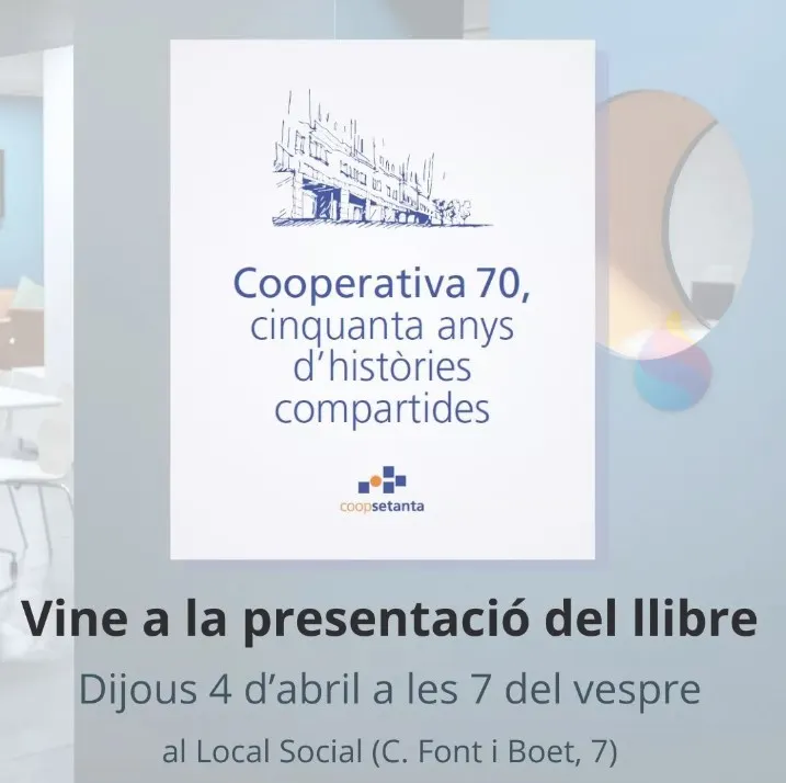 Aquest dijous es presenta el llibre “Cooperativa 70, cinquanta anys d’històries compartides”