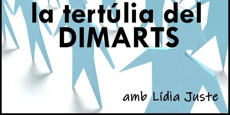 La tertúlia de DIMARTS 26 març 2019