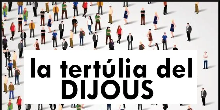 La tertúlia de DIJOUS 11 abril 2019