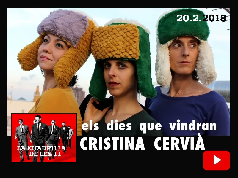 La Kuadrilla de les 11 - CRISTINA CERVIÀ