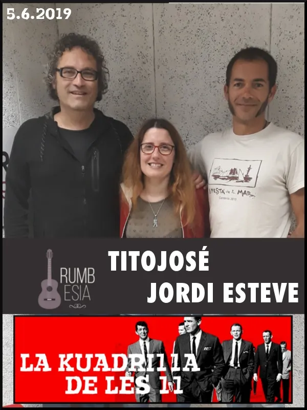 La Kuadrilla de les 11 - TITOJOSÉ i JORDI ESTEVE són RUMBESIA