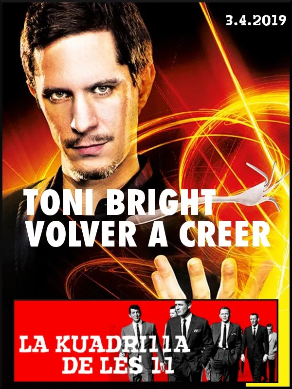 La Kuadrilla de les 11 - TONI BRIGHT 'Volver a creer'