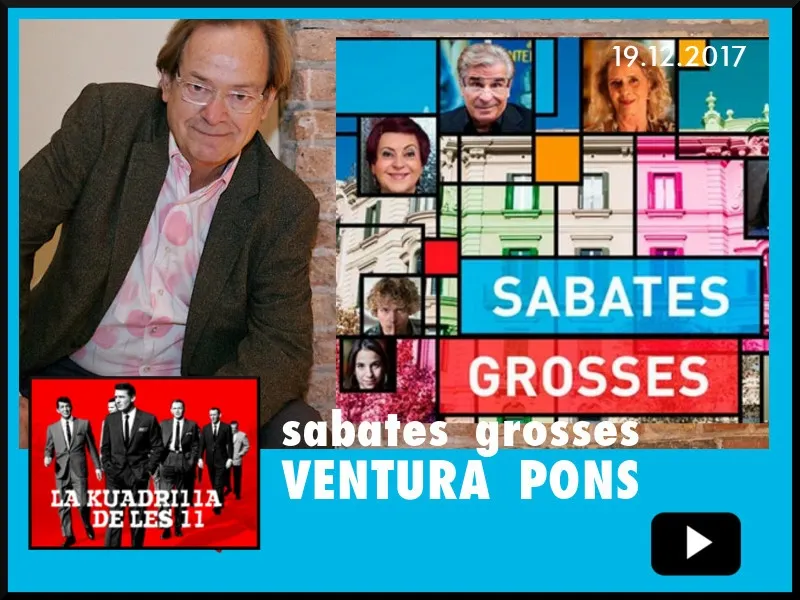 La Kuadrilla de les 11 - VENTURA PONS