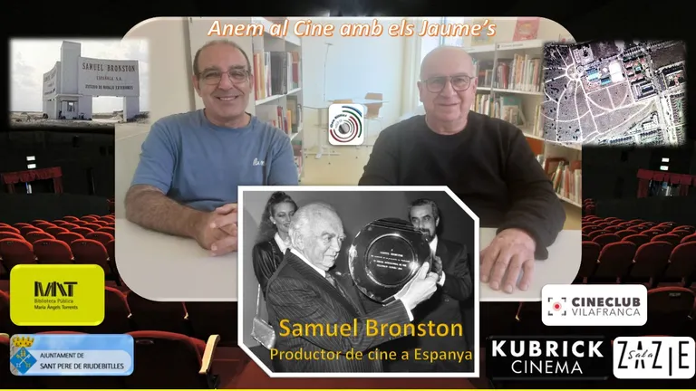 ANEM AL CINE AMB ELS JAUMES amb “SAMUEL BRONSTON: Productor de cine a Espanya”.