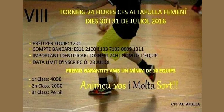 El CFS Altafulla compta amb 7 ó 8 equips per al Torneig Femení 24h de Futbol Sala
