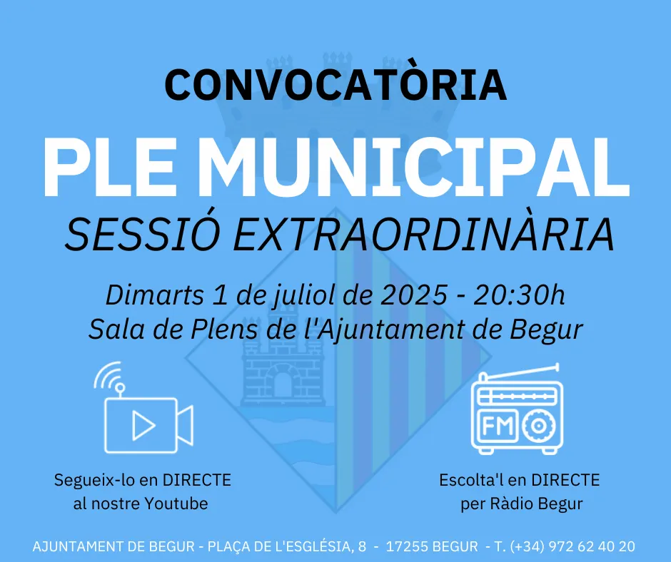 1 de juliol: Ple municipal extraordinari de l’Ajuntament de Begur